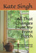 All That Changes From My Front Porch: Downsizing Wants And Having More Life by Kate Singh
