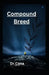 Compound Breed by Cena