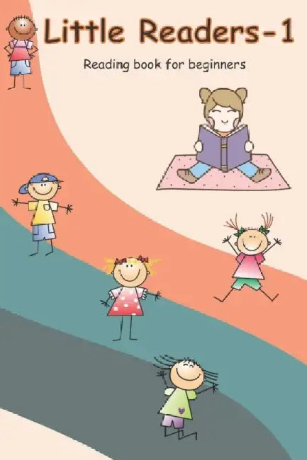 Little Readers-1: Reading book for beginners by Mother Teacher