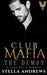 Club Mafia - The Demon: A Dark Mafia Romance by Stella Andrews