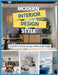 Modern Interior Design Style - A Modern Interior Design Coffee Table Book by David Fletcher