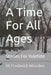 A Time For All Ages: Stories For Yuletide by W. Frederick Wooden