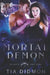 Mortal Demon: Steamy Shifter Romance by Tia Didmon