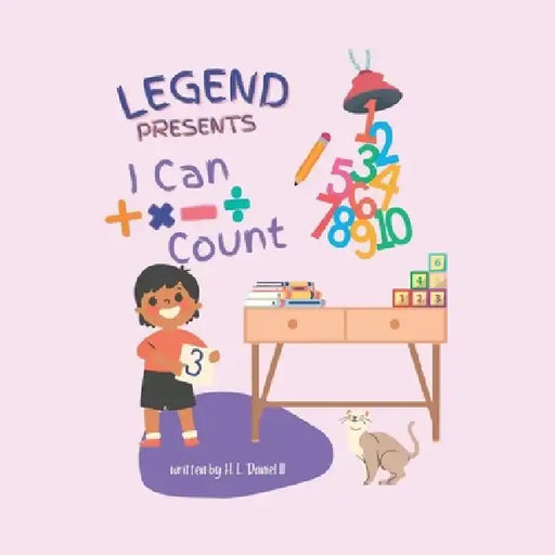 Legend Presents: I Can Count by III Daniel H. L.
