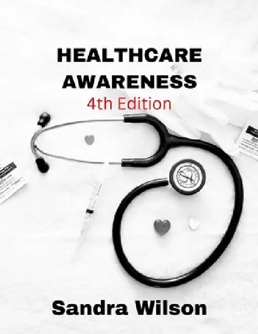 Healthcare Awareness by Sandra Wilson