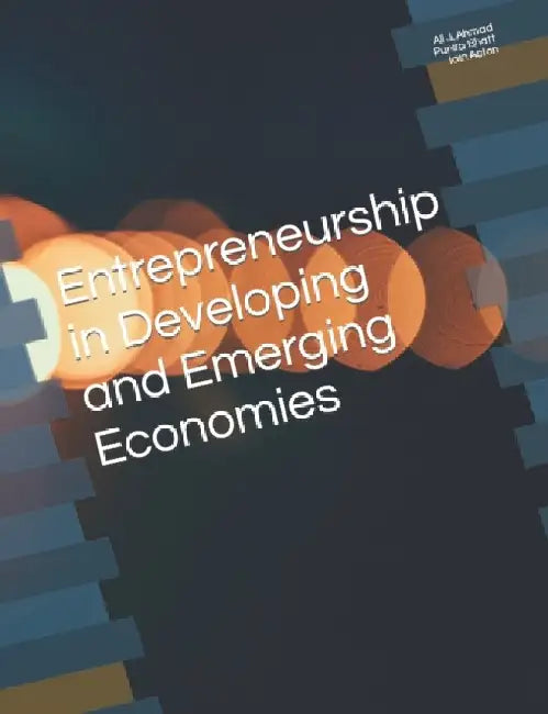Entrepreneurship in Developing and Emerging Economies by Punita Bhatt