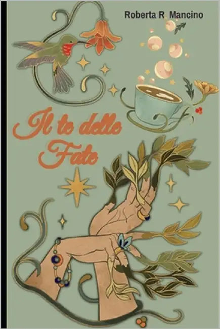 Il te delle fate by Mancino, Roberta R.