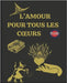 L'Amour Pour Tous Les Coeurs by Rubi, Angeline A.