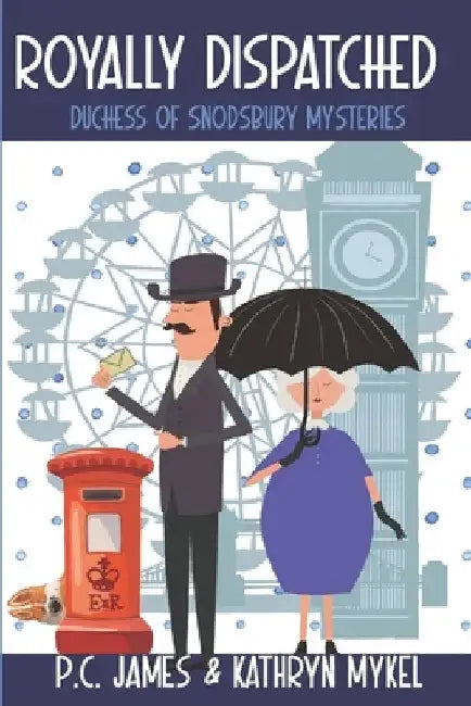 Royally Dispatched: An Amateur Female Duchess Detective - Large Print by Kathryn Mykel
