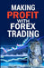 Making Profit With Forex Trading by Richard Williams