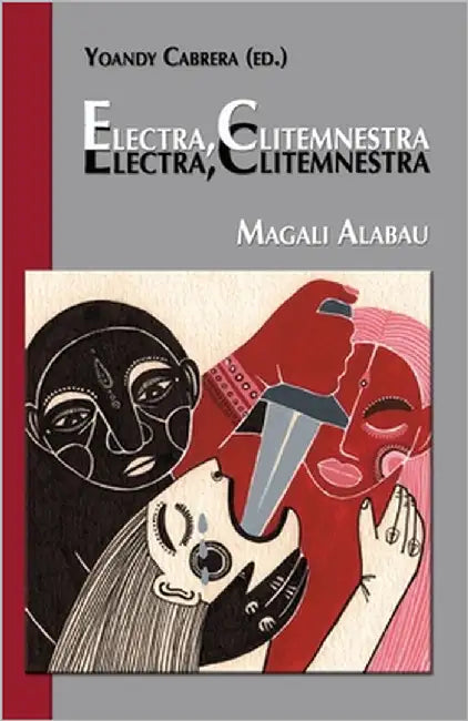 Electra, Clitemnestra by Alabau, Magali