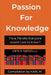 Passion for Knowledge: Trivia Tid-bits everyone would love to know by Karl M
