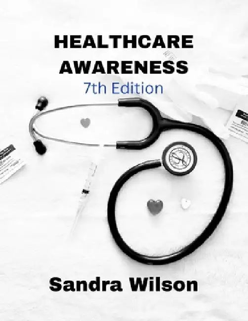 Healthcare Awareness by Sandra Wilson