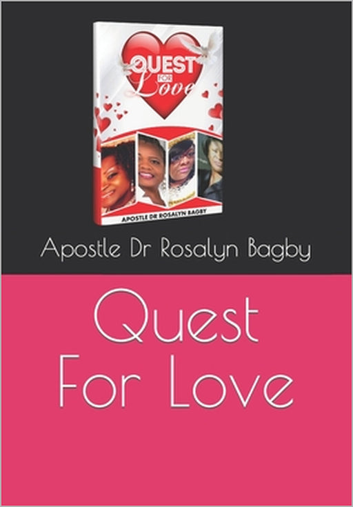 Quest For Love by Apostle Theola Futch, Apostle Charmaine Cobb, Apostle Patricia Corbitt