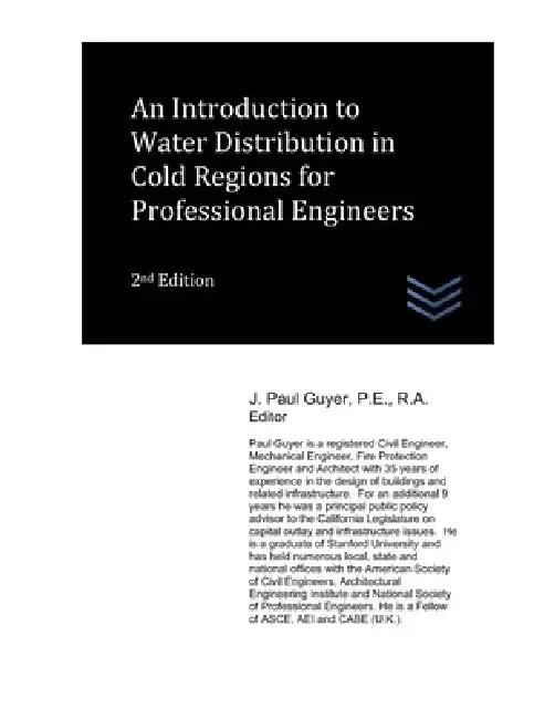 An Introduction to Water Distribution in Cold Regions for Professional Engineers by J. Paul Guyer