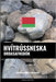 Hvítrússneska Orðasafnsbók: Aðferð Byggð á Málefnum by Languages, Pinhok