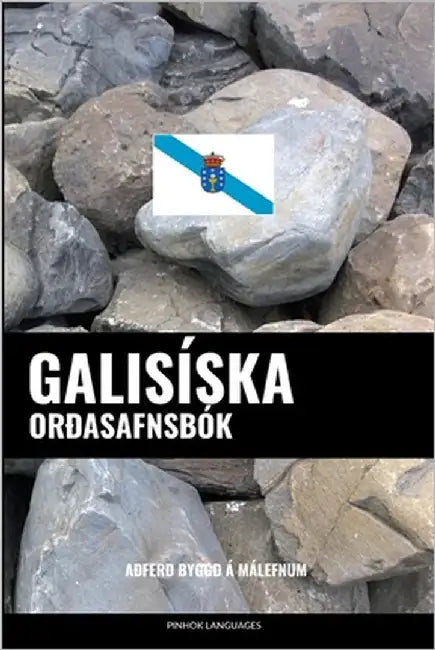 Galisíska Orðasafnsbók: Aðferð Byggð á Málefnum by Languages, Pinhok