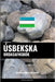 Úsbekska Orðasafnsbók: Aðferð Byggð á Málefnum by Languages, Pinhok