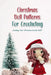 Christmas Doll Patterns For Crocheting: Creating Your "Christmas Crochet Doll" by Mark Graeser