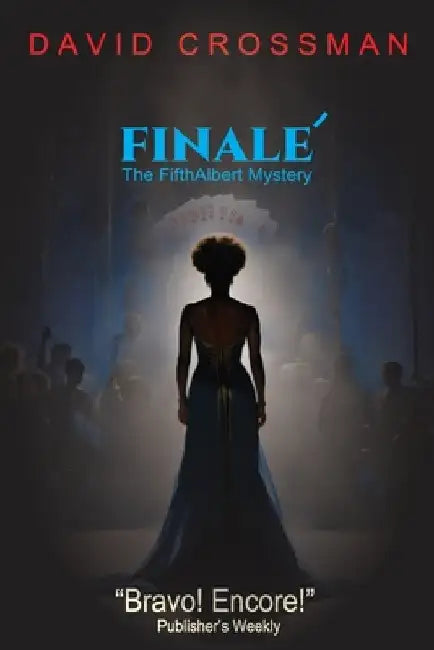 Finale: The Fifth Albert mystery by David A. Crossman