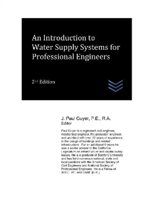 An Introduction to Water Supply Systems for Professional Engineers by J. Paul Guyer