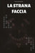 La strana faccia by Giacomo Cocola