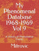 My Phenomenal Database 1968-1969 Vol 9: A History of Phenomenal Events by George Mitrovic