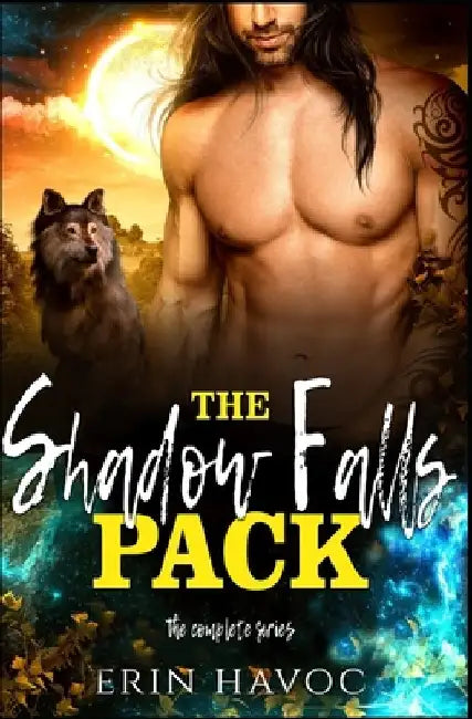 The Shadow Falls Pack: A Wolf Shifter Curvy Girl Paranormal Romance by Erin Havoc