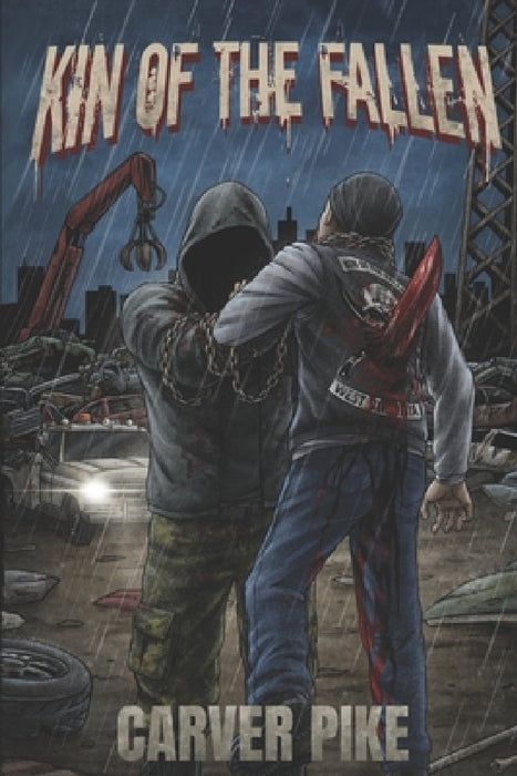 Kin of the Fallen by Carver Pike