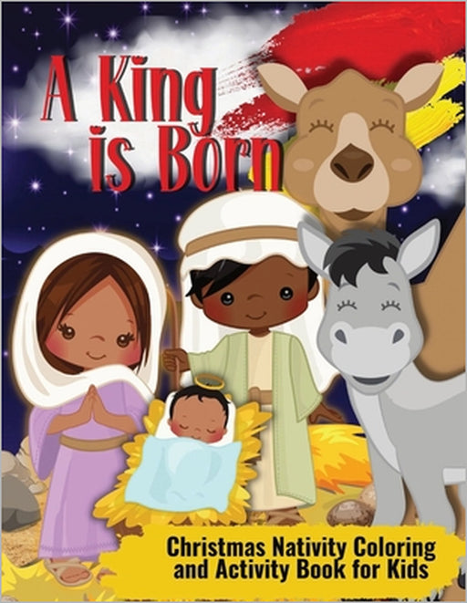 Christmas Nativity Coloring and Activity Book for Kids: A king is Born for African American Kids by Fancy Flamingo Press