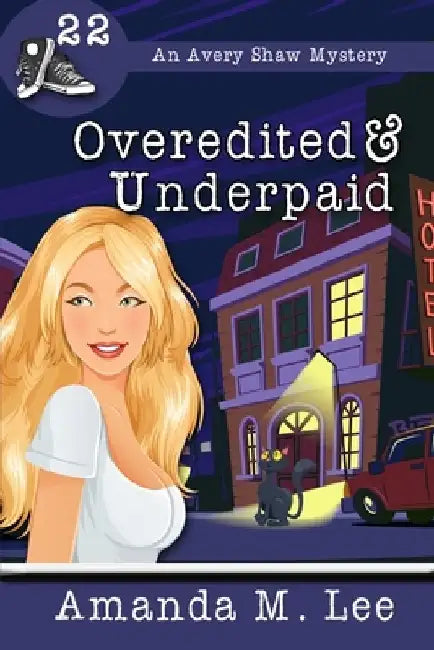 Overedited & Underpaid by Amanda M. Lee