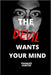 The devil wants your mind: The devil wants me by Frances Hunter