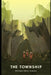 The Township by Bryson Oliver Hirai-Hadley