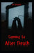 Coming to After Death by Alex