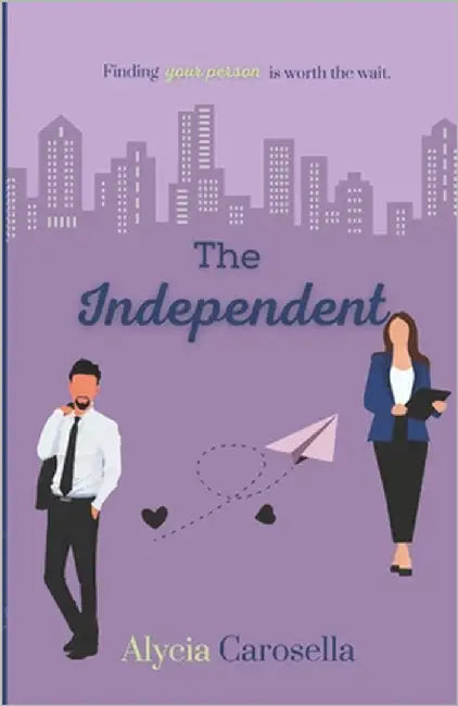 The Independent by Carosella, Alycia