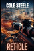 Reticle by Cole Steele