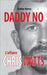 Daddy No: L'affaire Chris Watts by Hervy, Esther