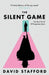 The Silent Game: The real world of imaginary spies by David Stafford