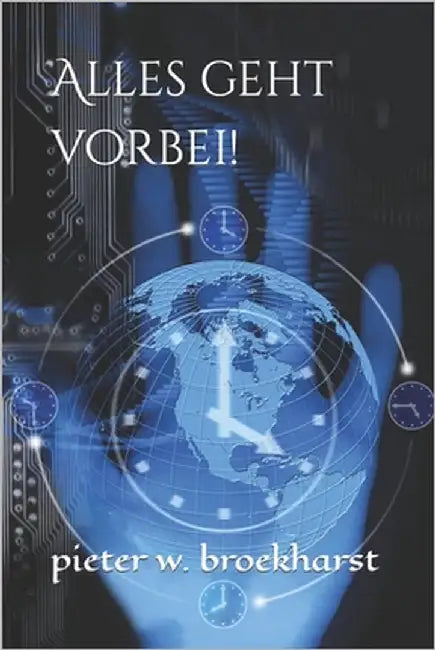 Alles geht vorbei! by Broekharst, Pieter W.