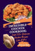The Incredible Chicken Cookbook: Cook 50+ Delicious Chicken Recipes Like A Pro by Arlene G. Batts