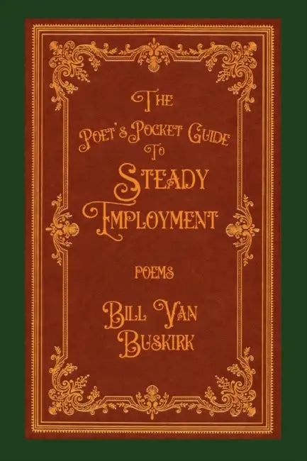 The Poets Pocket Guide To Steady Employment