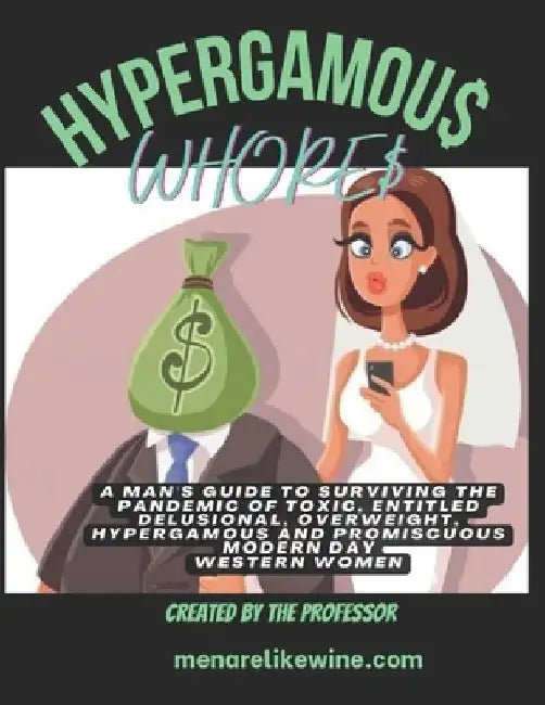 Hypergamous Whores by The 