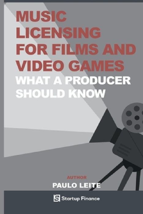 Music Licensing for Films and Video Games by Paulo Leite