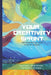 Your Creativity Sprint: The Five-Week Challenge to Better Insights by Dwight Powless