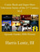 Comic Book and Super-Hero Television Series of the 21st Century, M-Z: Episode Guides, 2000 - Present by Harris Monroe, III Lentz