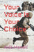 Your Voice Is Your Choice by Aida Mandic