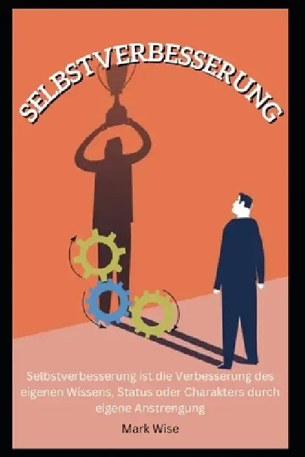 Selbstverbesserung by Mark Wise