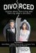 Divorced: Stories about surviving and thriving after a divorce by Kevin Riley