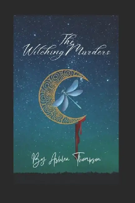 The Witching Murders by Ashlea Thompson