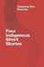 Four Indigenous Short Stories by Chauncey Ren